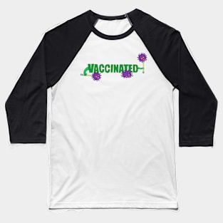Vaccinated Baseball T-Shirt